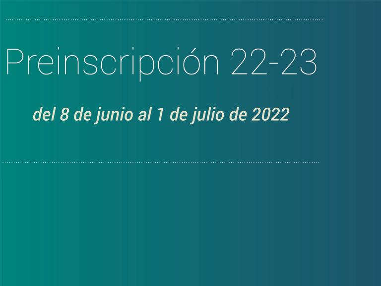 PREINSCRIPCIÓN 2022-23 Ingreso Estudios de Grado